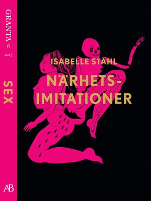 cover image of Närhetsimitationer. En e-singel ur Granta 6